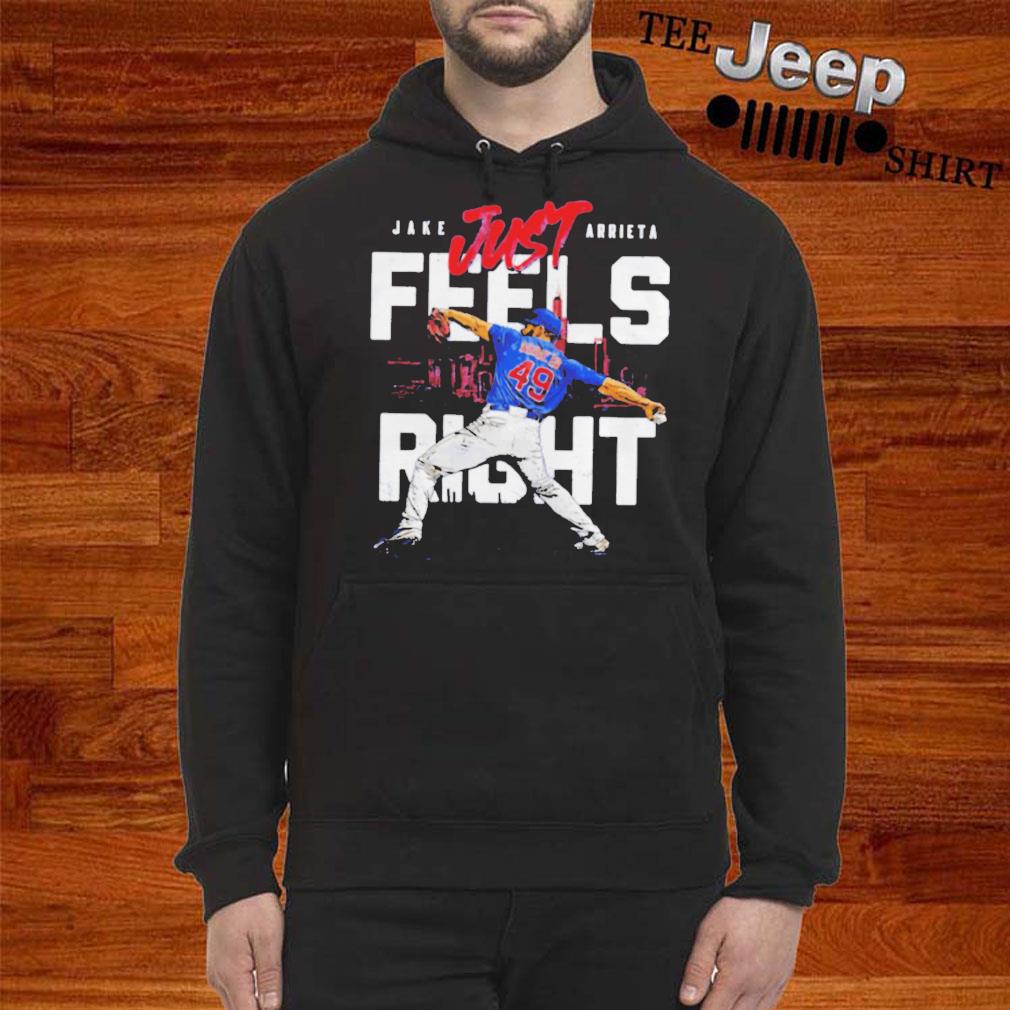 Official Chicago Cubs jake arrieta just feels right signature T-shirt,  hoodie, tank top, sweater and long sleeve t-shirt