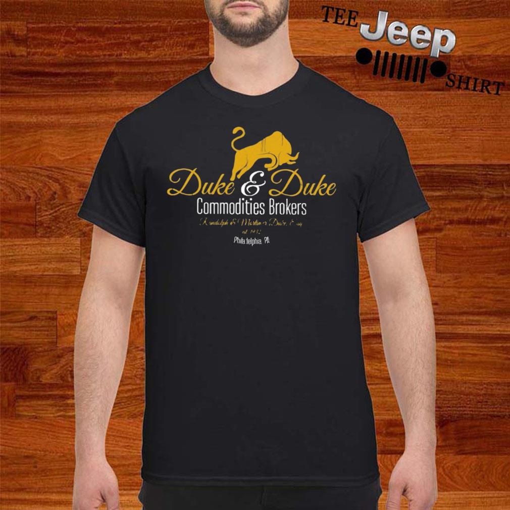 duke and duke commodities brokers t shirt