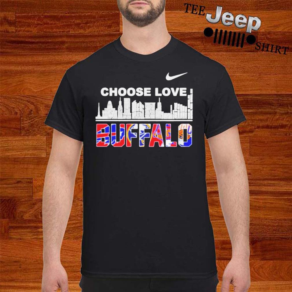 Official Buffalo city sport teams nike choose love T-shirt, hoodie