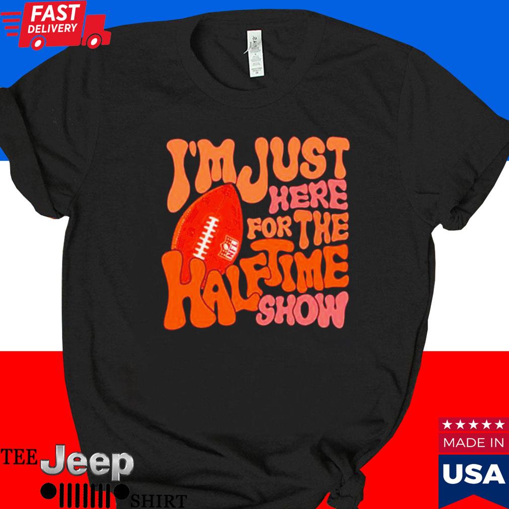 FREE shipping I'm here for the food beer and the halftime show Super Bowl  2023 shirt, Unisex tee, hoodie, sweater, v-neck and tank top