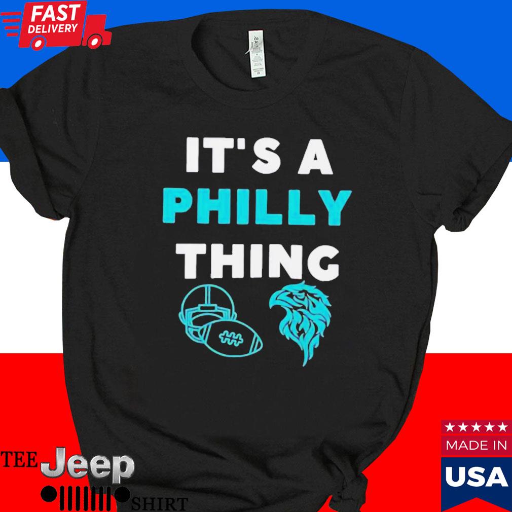 Official It's a philly thing 2023 philadelphia eagles T-shirt