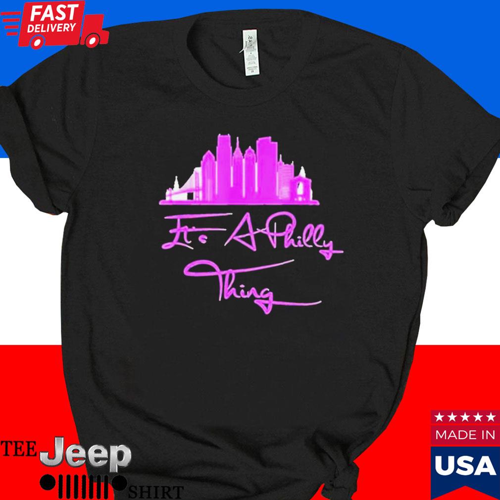 Official It's philly thing city pink T-shirt