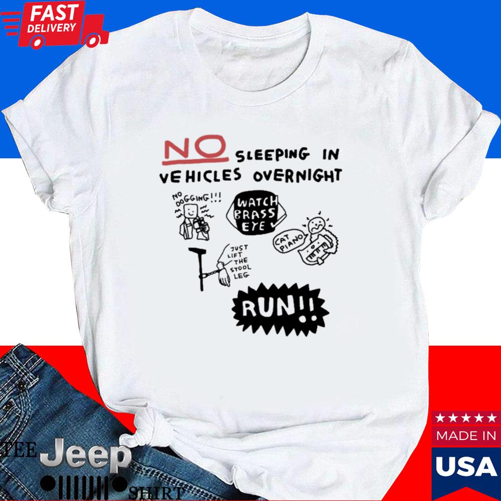 Official No sleeping in vehicles overnight no dogging T-shirt