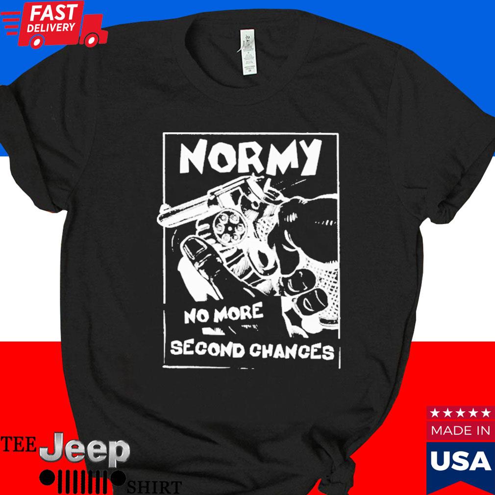 Official Normy no more second chances T-shirt