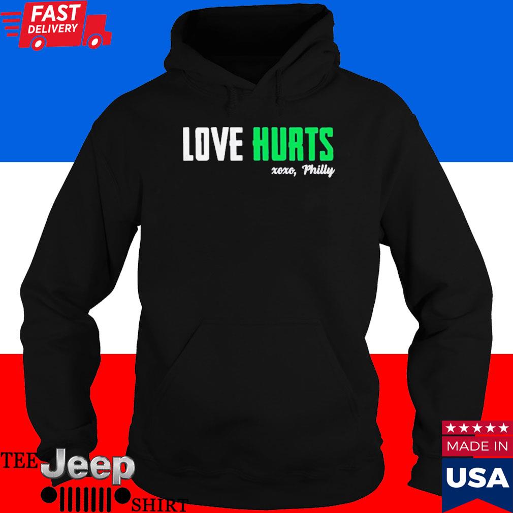 Funny Love Hurts xoxo Philadelphia Eagles shirt, hoodie, sweater, long  sleeve and tank top