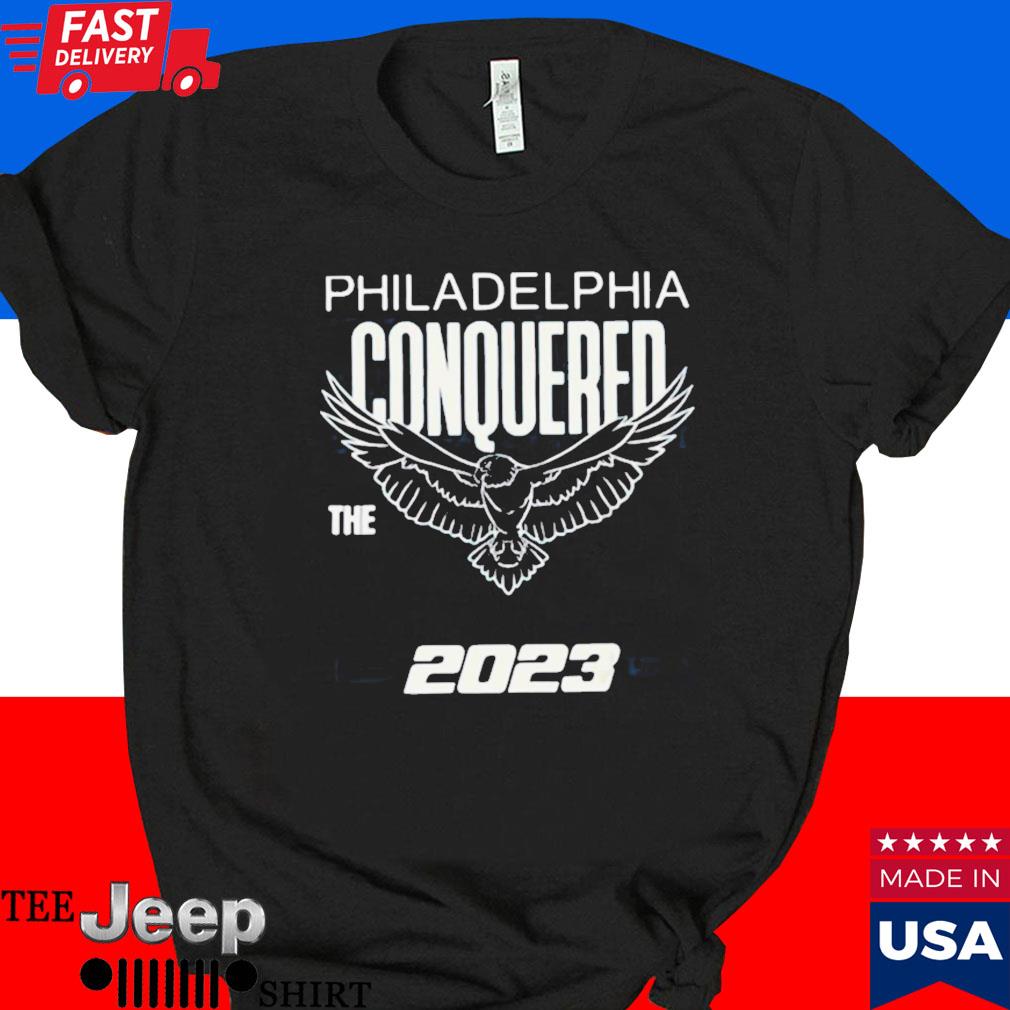 Official Philly conquered the east 2023 philadelphia T-shirt