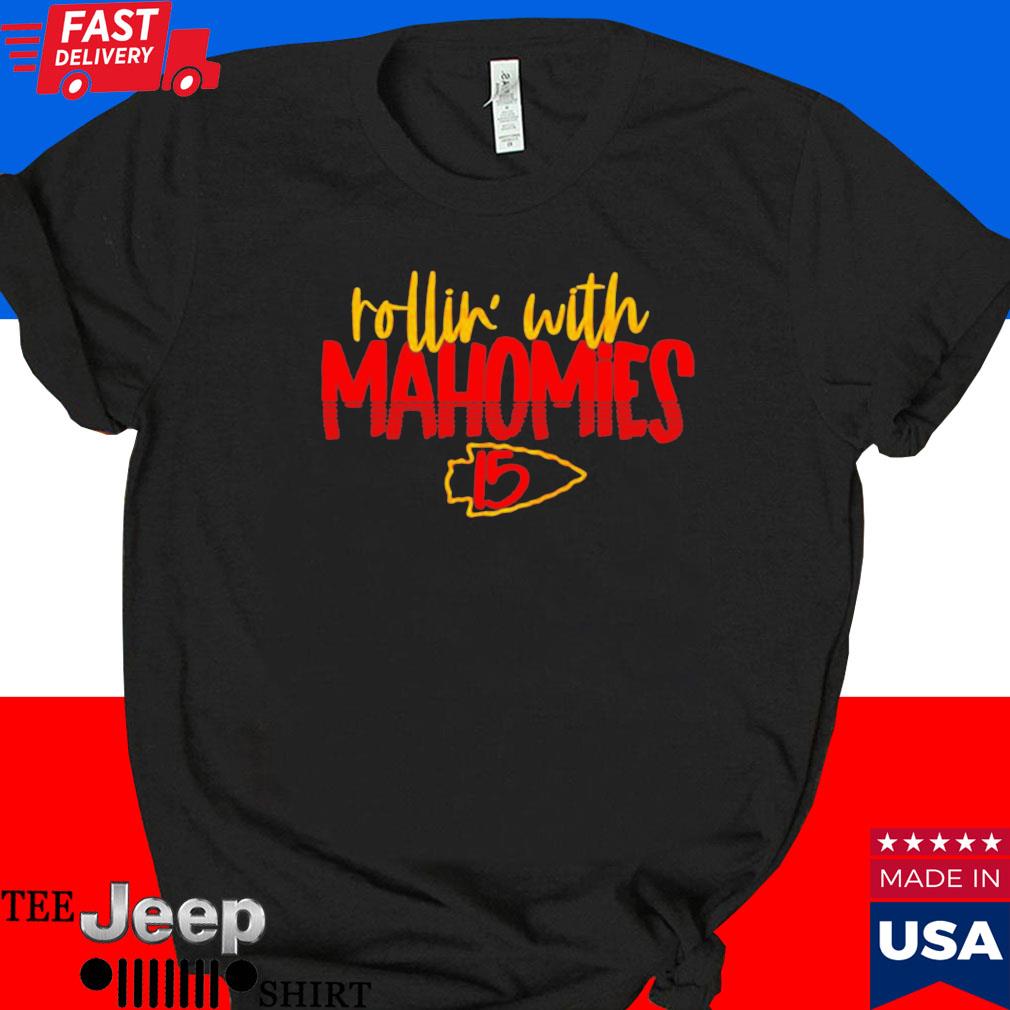 Official Rollin' with mahomies 15 Kansas city Chiefs T-shirt