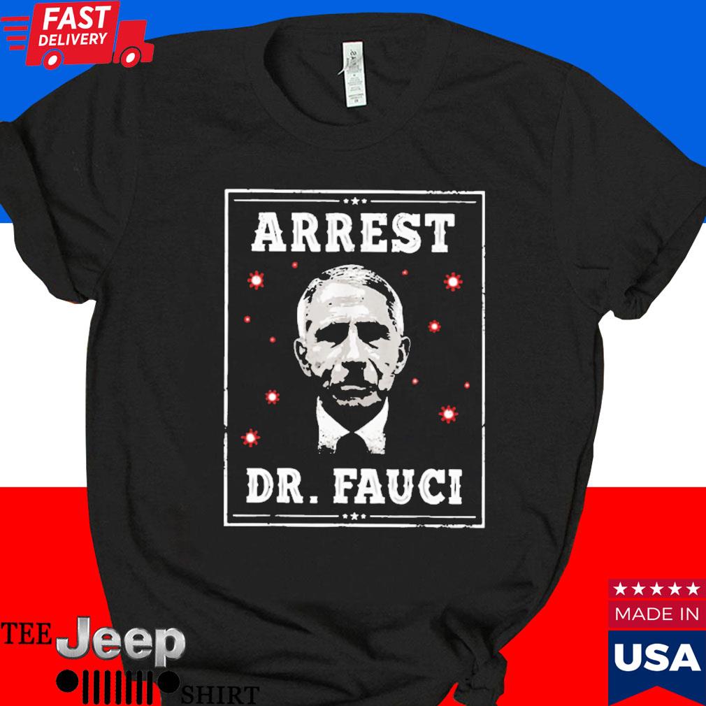 Official Arrest dr.faucI T-shirt