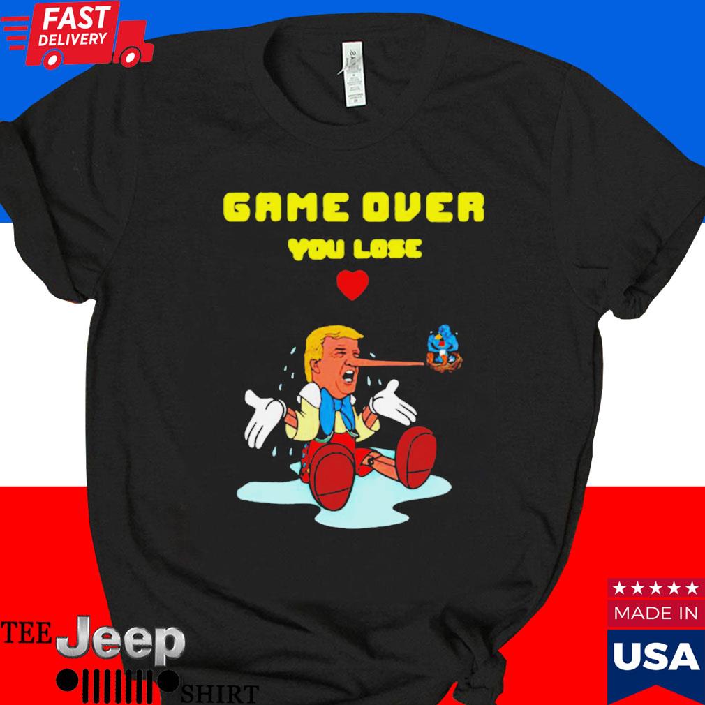 Official Game over you lose Trump T-shirt