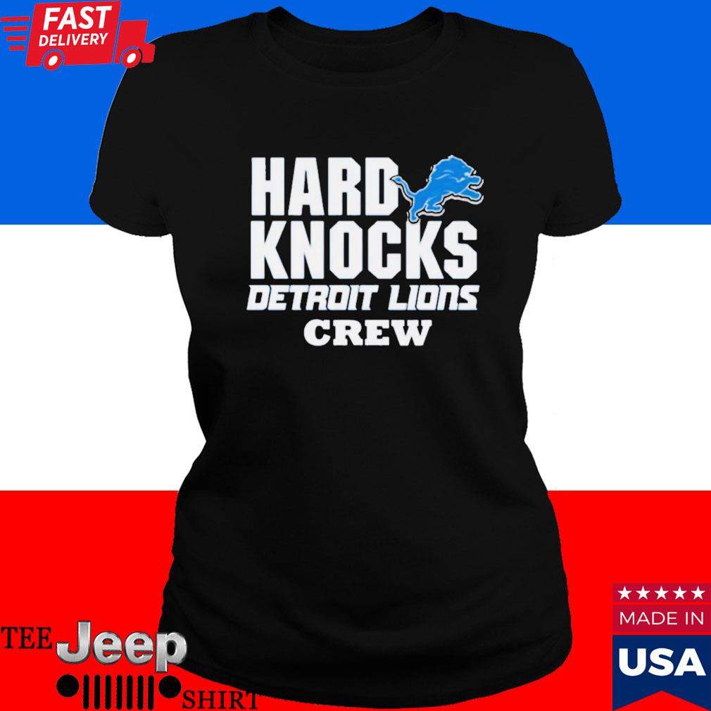 Hard Knocks Detroit Lions Crew shirt, hoodie, sweater, long sleeve