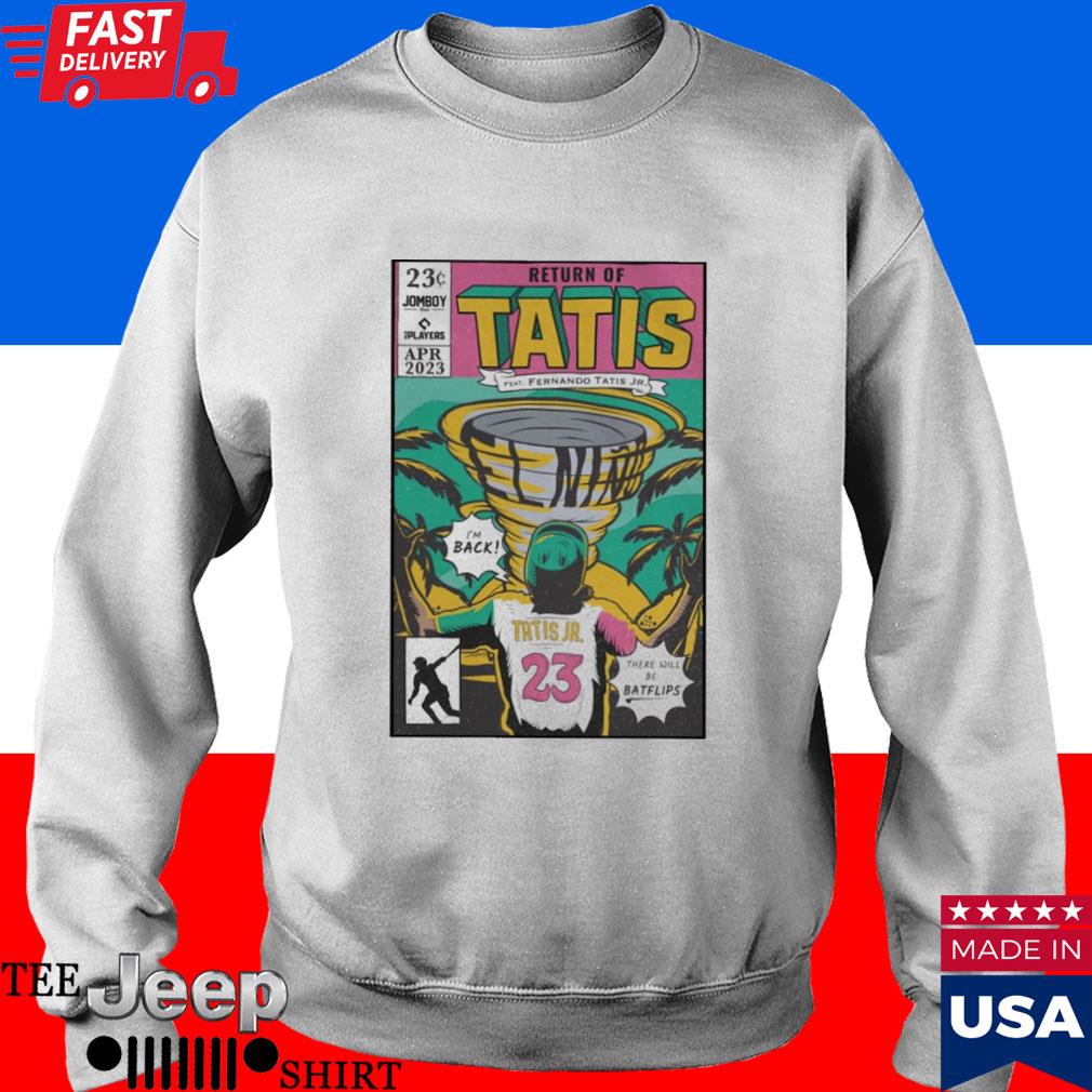 Return of Tatis Feat Fernando Tatis Jr. 2023 T-shirt, hoodie