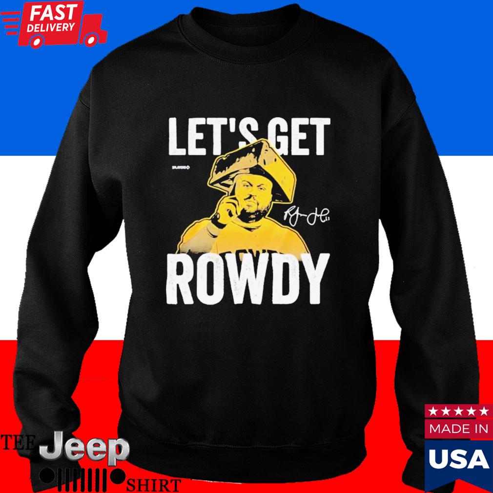 Officially Licensed Rowdy Tellez - Let's Get Rowdy Essential T