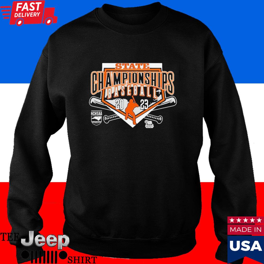 Official State champions baseball 2023 nchsaa north carolina high school  shirt, hoodie, sweater, long sleeve and tank top