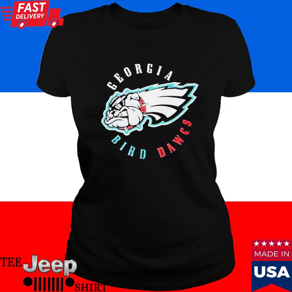 Georgia Bird Dawgs Philadelphia Eagles And Georgia Bulldogs Shirt