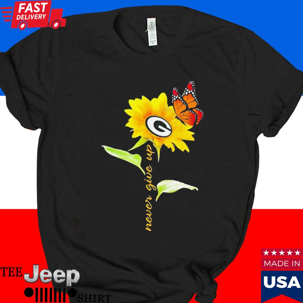 Green Bay Packers Never Give Up Sunflower Butterfly Shirt, hoodie