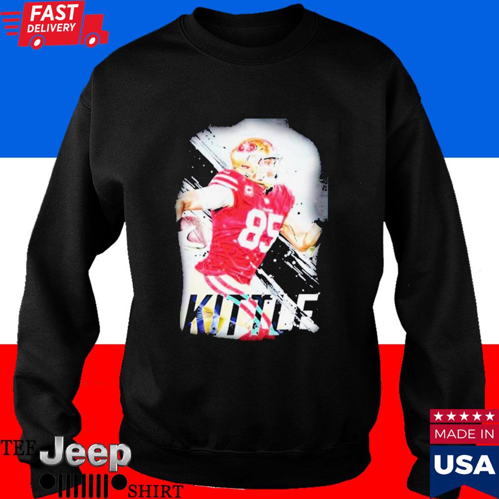 Official george Kittle San Francisco 49ers shirt, hoodie, sweater, long  sleeve and tank top