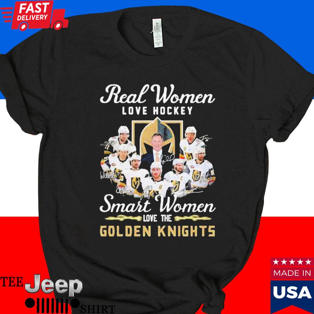 Real Women Love Hockey Smart Women Love The Vegas Golden Knights T