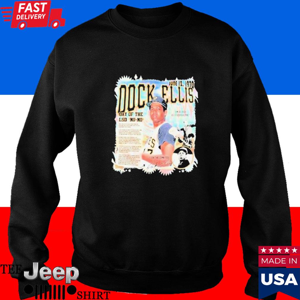 Dock Ellis June 12 1970 shirt, hoodie, tank top, sweater and long sleeve t- shirt