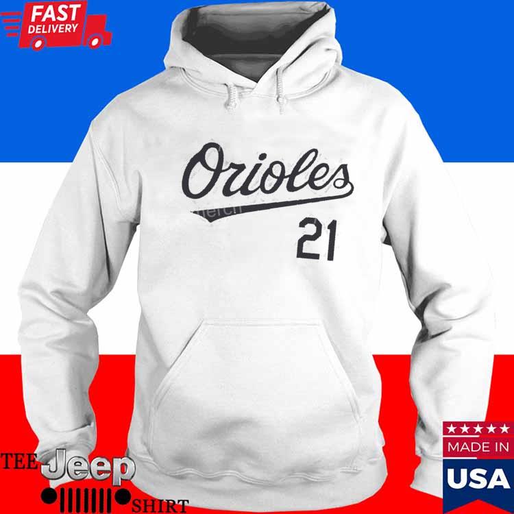 Official orioles Austin Hays 21 Shirt, hoodie, sweater, long