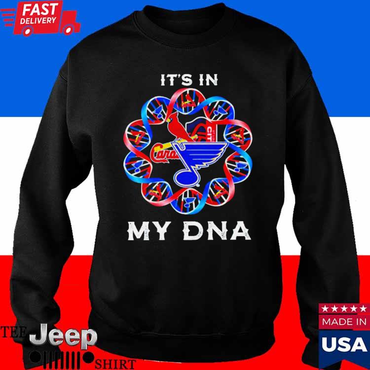 My DNA st louis city sc st louis cardinals st louis blues T-shirt, hoodie,  sweater, long sleeve and tank top