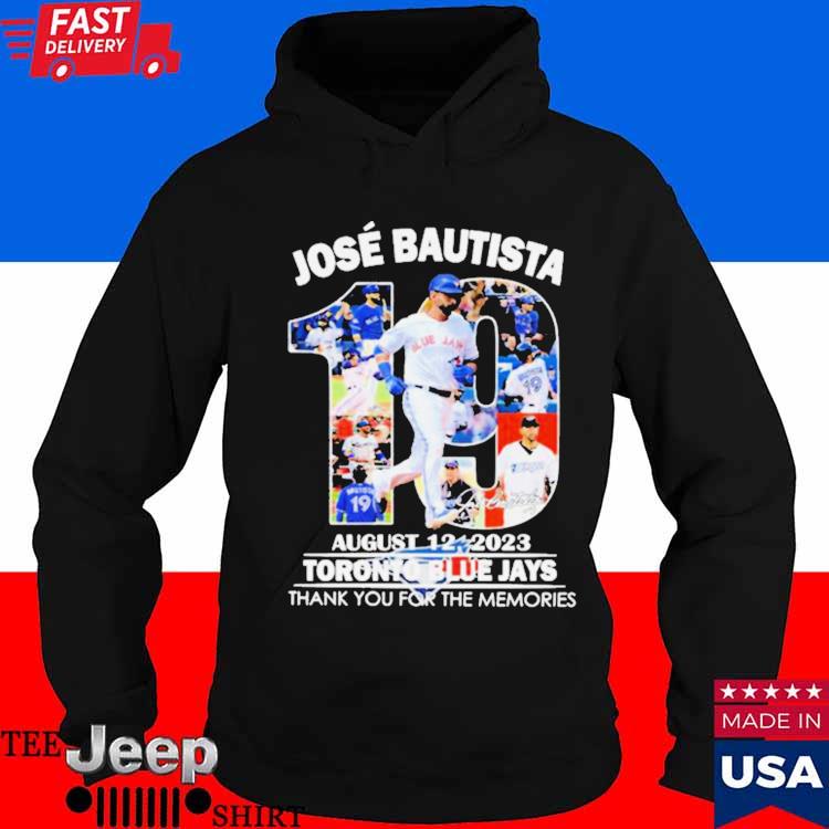 Official Jose Bautista August 12, 2023 Toronto Blue Jays Thank You For The  Memories T-Shirt, hoodie, sweater, long sleeve and tank top