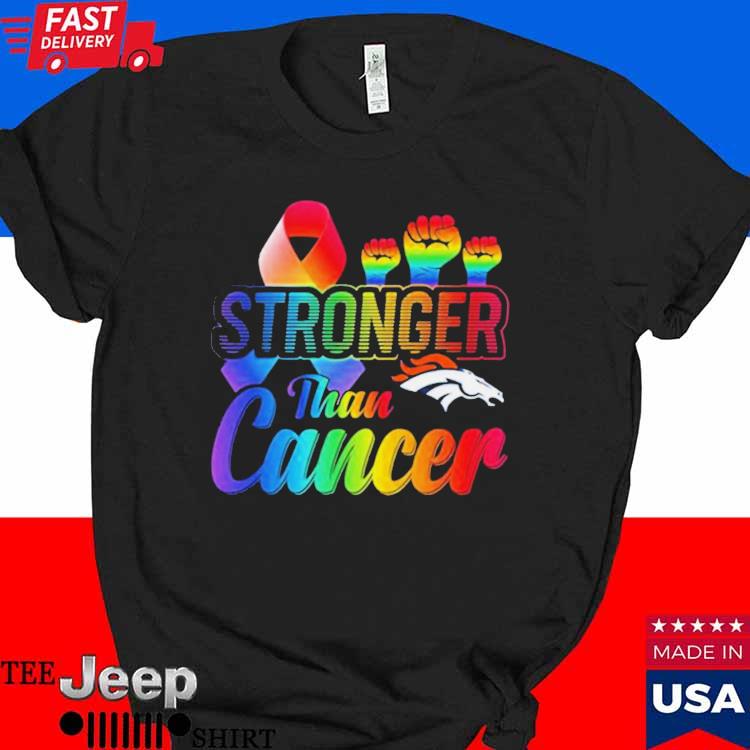 Official Denver broncos stronger than cancer T-shirt, hoodie, tank