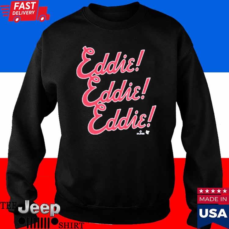 Eddie rosario eddie chant Shirt, hoodie, sweater, long sleeve and tank top