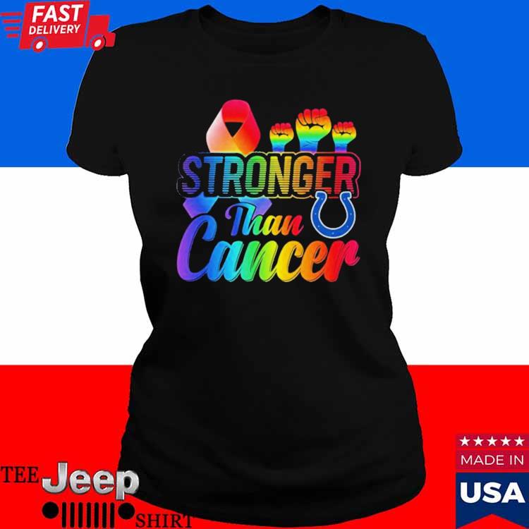 Official Indianapolis Colts Stronger Than Cancer NFL 2023 Shirt, hoodie,  sweater, long sleeve and tank top