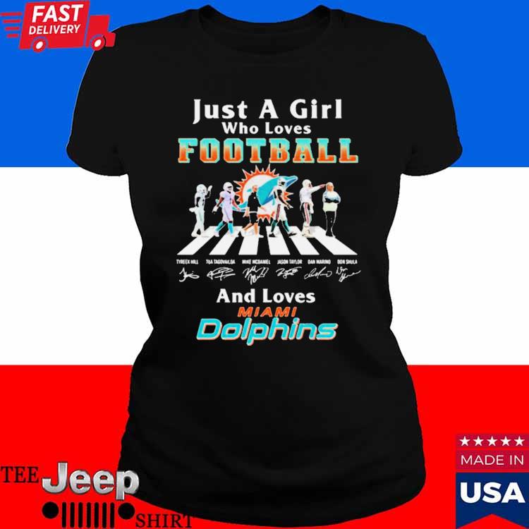 Official just A Girl Who Loves Football And Loves Miami Dolphins Legend  Team Signatures T-Shirt, hoodie, tank top, sweater and long sleeve t-shirt