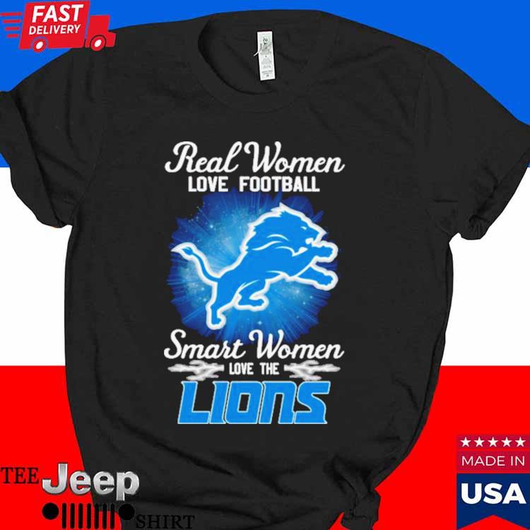 Official real women love Football smart women love the detroit lions T-shirt,  hoodie, tank top, sweater and long sleeve t-shirt