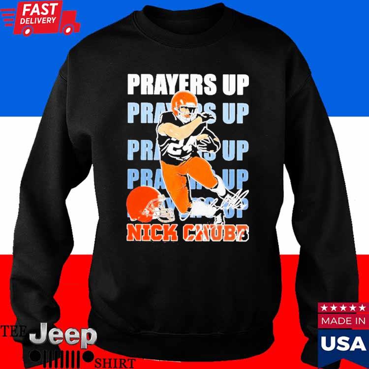 Nick Chubb Cleveland Browns all Praying for You Nick Shirt, hoodie,  longsleeve, sweatshirt, v-neck tee