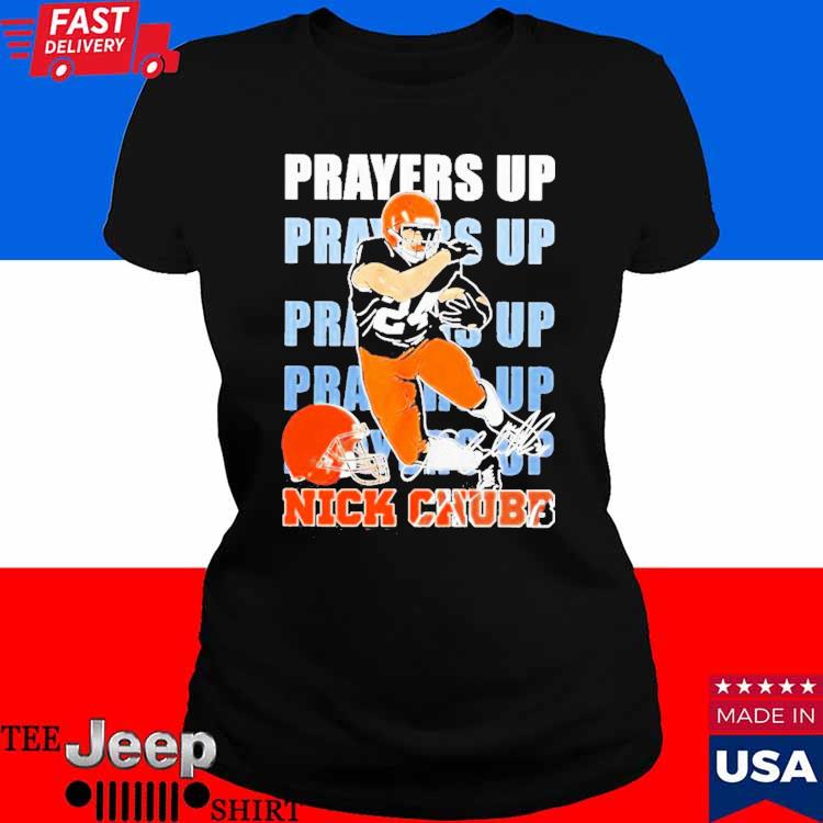 Nick Chubb prayers up for Chubb shirt, hoodie, sweater, long sleeve and  tank top