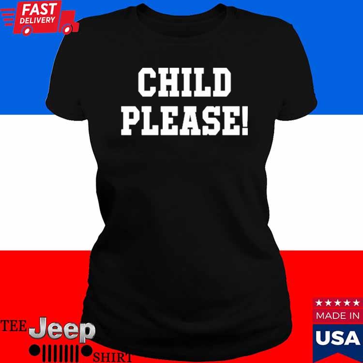 Andrew Whitworth Wearing Child Please Tee Shirt - HollyTees