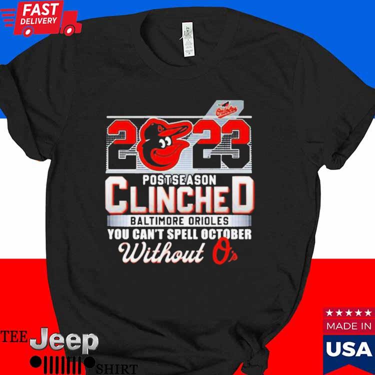 Postseason 2023 Clinched Baltimore Orioles Shirt, hoodie, sweater