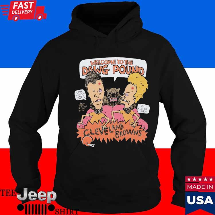 Beavis And Butthead X Cleveland Browns Welcome To The Dawg Pound T-Shirts,  hoodie, sweater, long sleeve and tank top