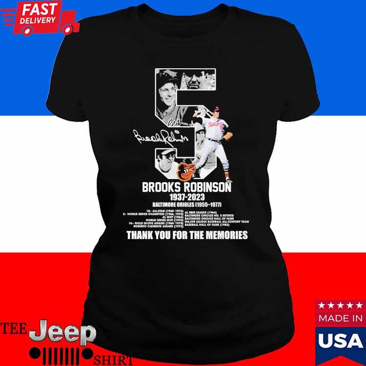 Official brooks robinson 1937–2023 baltimore orioles 1955–1977 thank you  for the memories shirt, hoodie, sweater, long sleeve and tank top