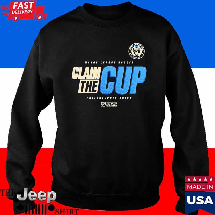 Official Philadelphia Union Mls Claim The 2023 Cup Playoffs Shirt, hoodie,  sweater, long sleeve and tank top
