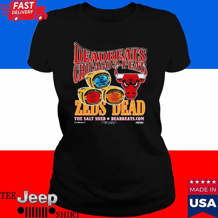 Original deadbeats Chicago Bulls 3-Peat Zeds Dead shirt, hoodie, sweater,  long sleeve and tank top