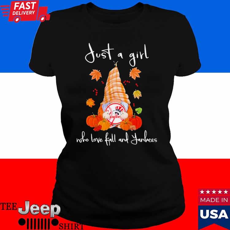 Just A Girl Who Loves Fall And Yankees T Shirt - teejeep