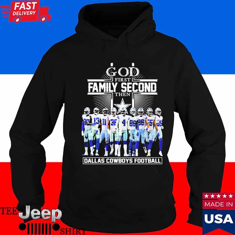 Official God First Family Second Then Dallas Cowboys Football T