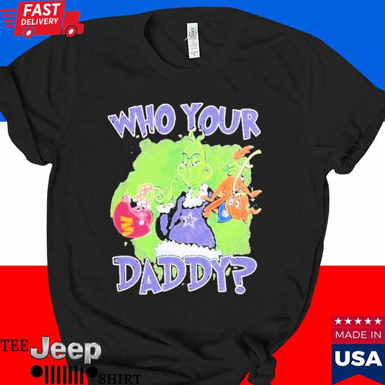 Grinch who's your daddy Dallas Cowboys shirt - Click to view on Ko