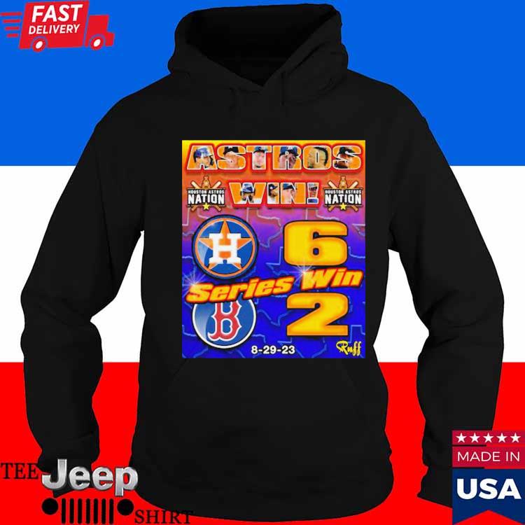Official houston Astros wins 6 2 Boston Red Sox National August 29, 2023  Final Scores Shirt, hoodie, sweater, long sleeve and tank top