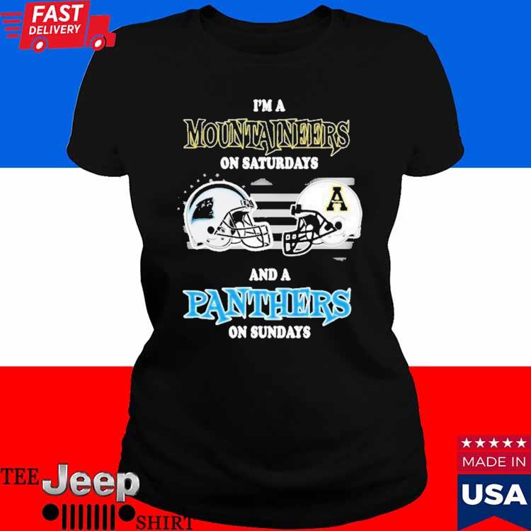 I'm A Carolina Panthers On Saturdays And A Appalachian State Mountaineers  On Sundays 2023 T-Shirts, hoodie, sweater, long sleeve and tank top