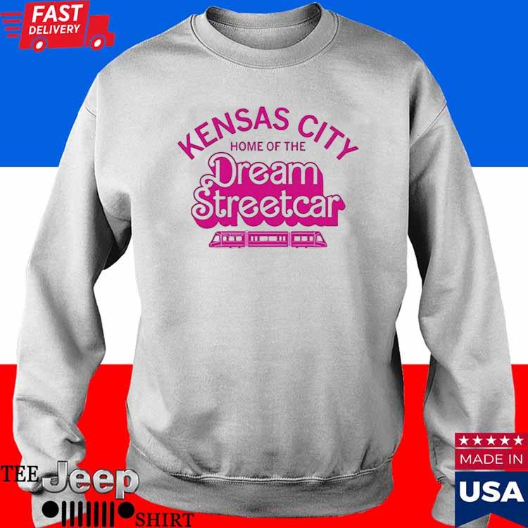 Kansas City Home Of The Dream Streetcar Shirt Kansas City Chiefs T Shirt  Near Me Kansas City Chiefs Depth Chart Kansas City Chiefs Shirt Near Me  Kansas City Chiefs Shirt New 