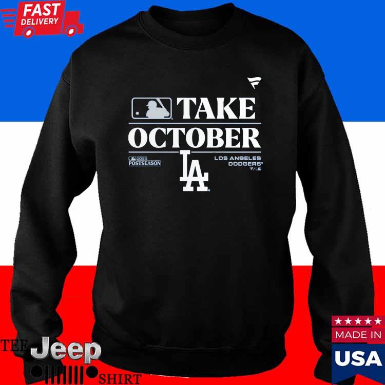 Official Los Angeles Dodgers Nl West Champs 2023 Take October Shirt,  hoodie, sweater, long sleeve and tank top