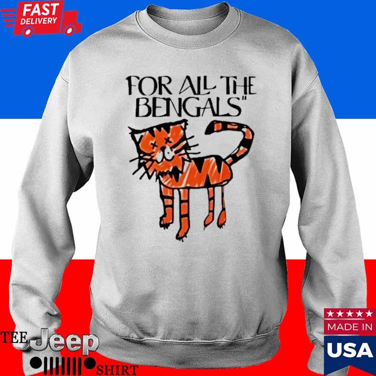 For All The Bengals Tiger T Shirt - Long Sleeve T Shirt