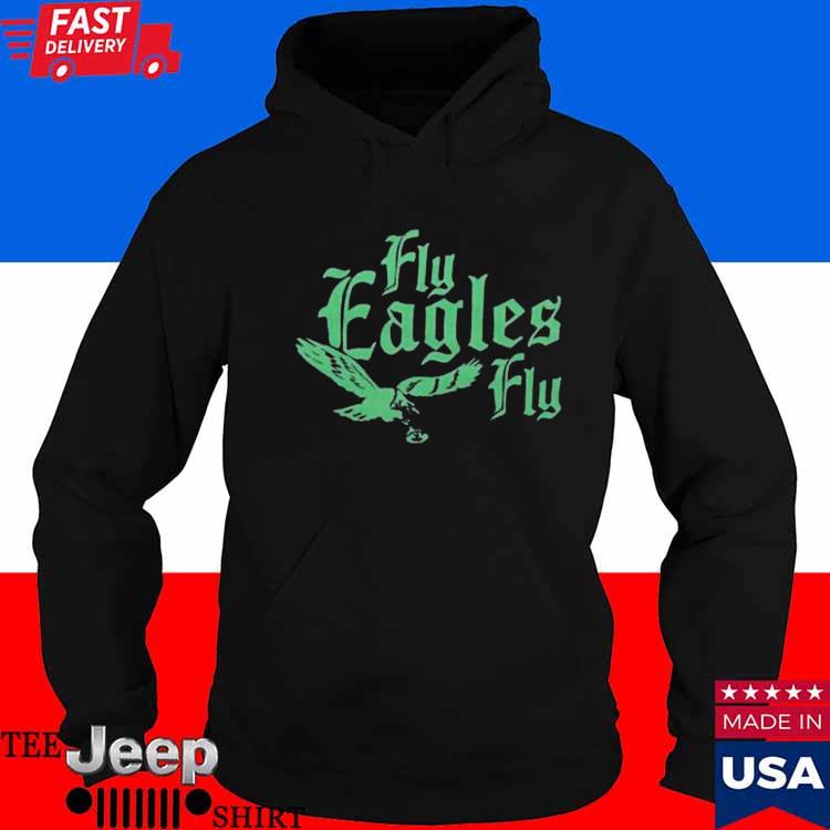 Philadelphia Eagles Fly Eagles Fly Shirt, hoodie, sweater, long sleeve and  tank top