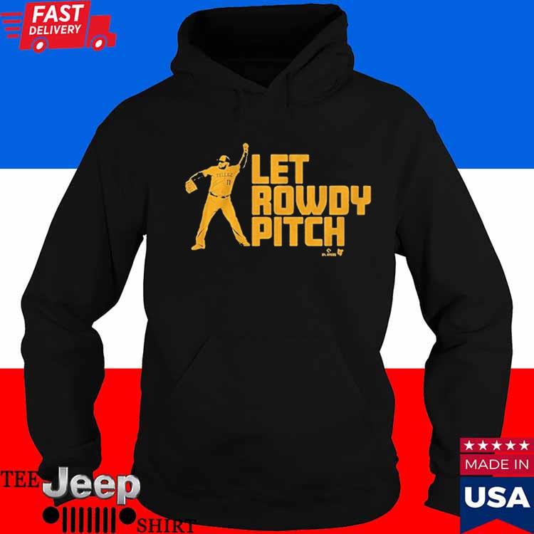 Rowdy tellez let rowdy pitch shirtRowdy tellez let rowdy pitch shirt,  hoodie, sweater, long sleeve and tank top