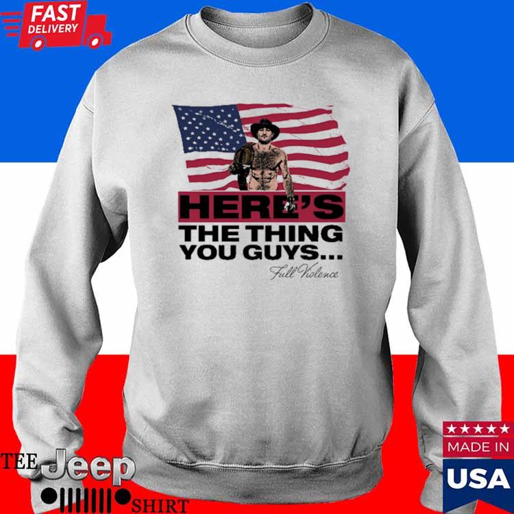 Official here's The Thing You Guys Sean Strickland American Flag Shirt,  hoodie, sweater, long sleeve and tank top