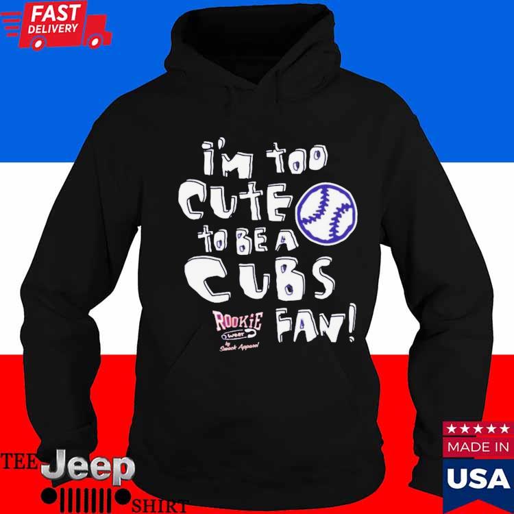 St Louis Baseball Fans I'm Too Cute To Be A Cubs T shirt - Limotees